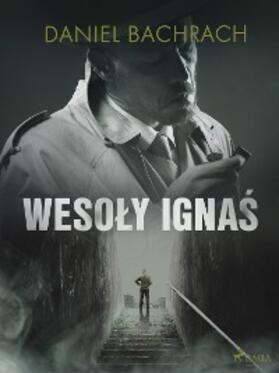 Bachrach |  "Wesoly Ignas" | eBook | Sack Fachmedien