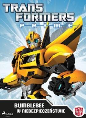 Transformers |  Transformers - PRIME - Bumblebee w niebezpieczenstwie | eBook | Sack Fachmedien