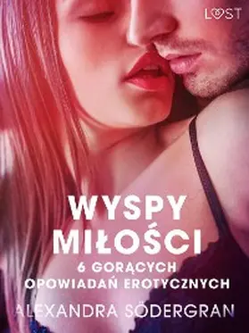 Södergran |  Wyspy milosci - 6 goracych opowiadan erotycznych | eBook | Sack Fachmedien