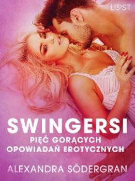 Södergran |  Swingersi - piec goracych opowiadan erotycznych | eBook | Sack Fachmedien