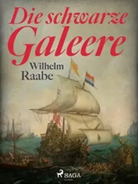 Raabe |  Die schwarze Galeere | eBook | Sack Fachmedien