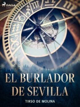 De Molina |  El burlador de Sevilla | eBook | Sack Fachmedien