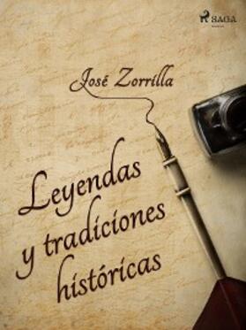 Zorrilla |  Leyendas y tradiciones históricas | eBook | Sack Fachmedien