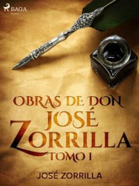 Zorrilla |  Obras de don José Zorrilla Tomo I | eBook | Sack Fachmedien