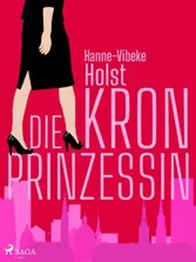 Holst |  Die Kronprinzessin | eBook | Sack Fachmedien