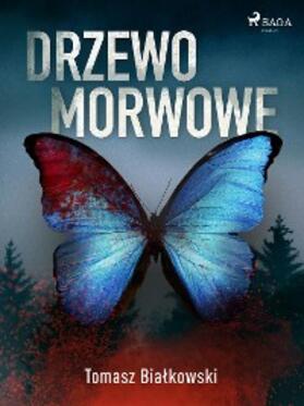 Bialkowski |  Drzewo morwowe | eBook | Sack Fachmedien