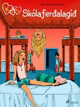 Knudsen |  K fyrir Klara 9 - Skólaferðalagið | eBook | Sack Fachmedien