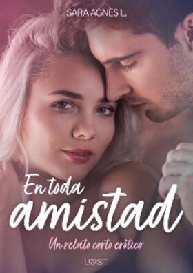 L |  En toda amistad - un relato corto erótico | eBook | Sack Fachmedien