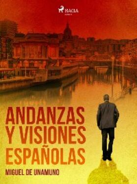 De Unamuno |  Andanzas y visiones españolas | eBook | Sack Fachmedien