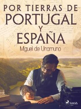 De Unamuno |  Por tierras de Portugal y España | eBook | Sack Fachmedien