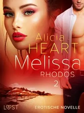Heart |  Melissa 2: Rhodos - Erotische Novelle | eBook | Sack Fachmedien