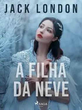 London |  A filha da neve | eBook | Sack Fachmedien