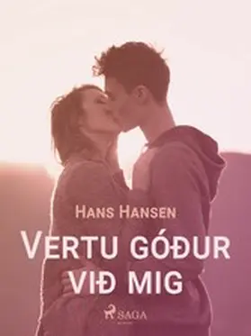 Hansen |  Vertu góður við mig | eBook | Sack Fachmedien
