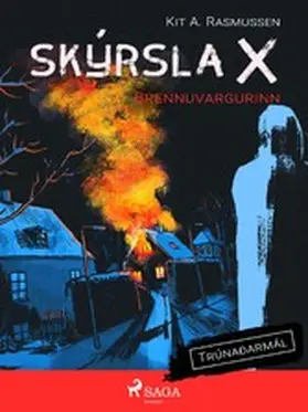 Rasmussen |  Skýrsla X - Brennuvargurinn | eBook | Sack Fachmedien