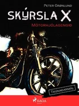 Grønlund |  Skýrsla X - Mótorhjólagengið | eBook | Sack Fachmedien