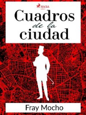 Mocho |  Cuadros de la ciudad | eBook | Sack Fachmedien