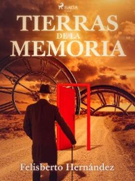 Hernández |  Tierras de la memoria | eBook | Sack Fachmedien