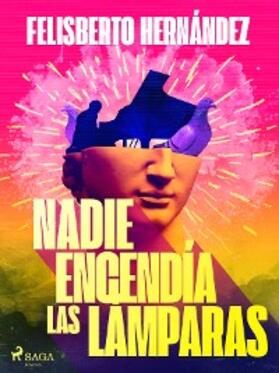 Hernández |  Nadie encendía las lámparas | eBook | Sack Fachmedien