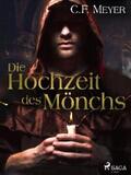 Meyer |  Die Hochzeit des Mönchs | eBook | Sack Fachmedien