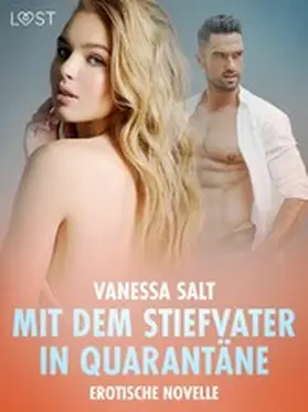 Salt |  Mit dem Stiefvater in Quarantäne - Erotische Novelle | eBook | Sack Fachmedien