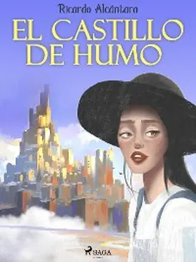 Alcántara |  El castillo de humo | eBook | Sack Fachmedien