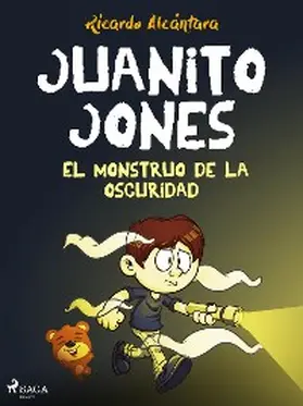 Alcántara |  Juanito Jones - El monstruo de la oscuridad | eBook | Sack Fachmedien