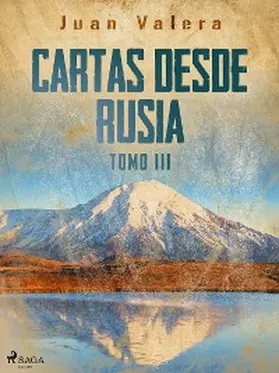 Valera |  Cartas desde Rusia Tomo III | eBook | Sack Fachmedien