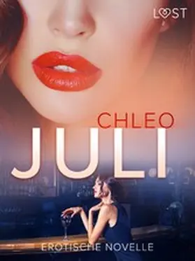 Chleo |  Juli - Erotische Novelle | eBook | Sack Fachmedien