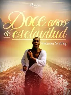 Northup |  Doce años de esclavitud | eBook | Sack Fachmedien
