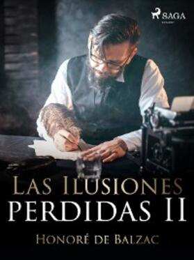 de Balzac |  Las Ilusiones perdidas II | eBook | Sack Fachmedien