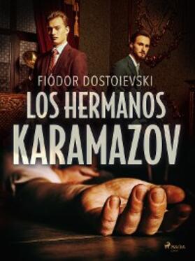 Dostoyevski |  Los hermanos Karamozov | eBook | Sack Fachmedien