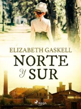 Cleghorn Gaskell |  Norte y sur | eBook | Sack Fachmedien