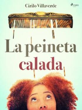 Villaverde |  La peineta calada | eBook | Sack Fachmedien