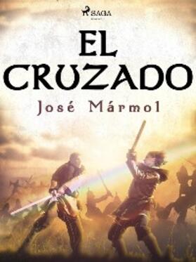 Mármol |  El cruzado | eBook | Sack Fachmedien