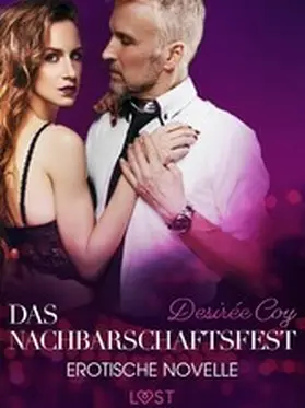 Coy |  Das Nachbarschaftsfest - Erotische Novelle | eBook | Sack Fachmedien