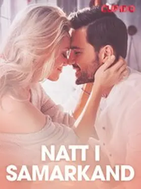 Cupido |  Natt i Samarkand  - erotiske noveller | eBook | Sack Fachmedien