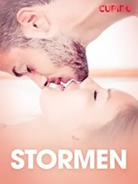 Cupido |  Stormen  - erotiske noveller | eBook | Sack Fachmedien