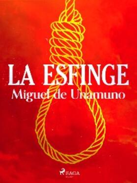 De Unamuno |  La esfinge | eBook | Sack Fachmedien