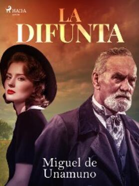 De Unamuno |  La difunta | eBook | Sack Fachmedien