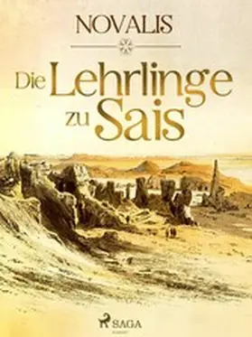 Novalis |  Die Lehrlinge zu Sais | eBook | Sack Fachmedien