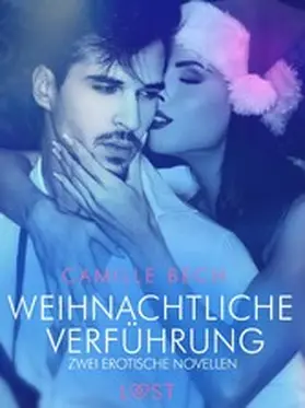 Bech |  Weihnachtliche Verführung - Zwei erotische Novellen | eBook | Sack Fachmedien