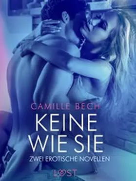 Bech |  Keine wie sie - Zwei erotische Novellen | eBook | Sack Fachmedien