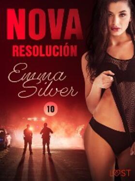 Silver |  Nova 10: Resolución - una novela corta erótica | eBook | Sack Fachmedien