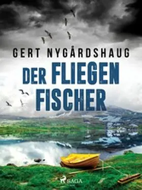 Nygårdshaug |  Der Fliegenfischer | eBook | Sack Fachmedien