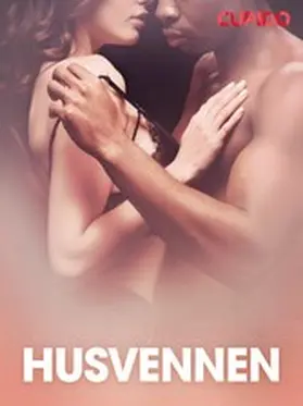 Cupido |  Husvennen - erotiske noveller | eBook | Sack Fachmedien