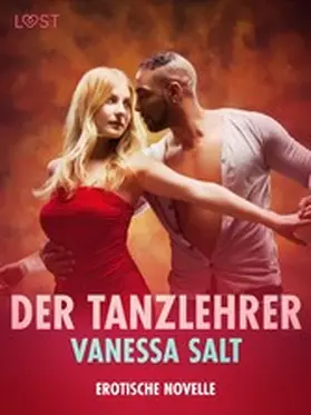 Salt |  Der Tanzlehrer - Erotische Novelle | eBook | Sack Fachmedien