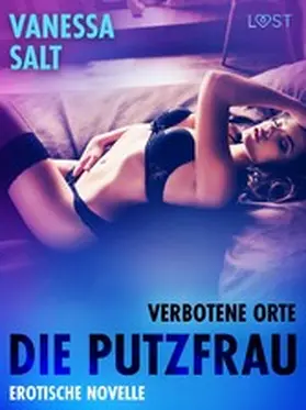 Salt | Verbotene Orte: die Putzfrau - Erotische Novelle | E-Book | www.sack.de
