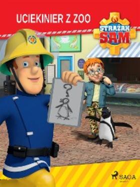 Mattel |  Strazak Sam - Uciekinier z zoo | eBook | Sack Fachmedien