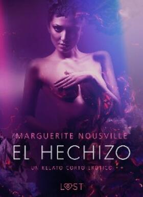 Nousville |  El hechizo - un relato corto erótico | eBook | Sack Fachmedien