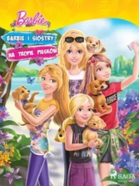 Mattel |  Barbie - Barbie i siostry na tropie piesków | eBook | Sack Fachmedien